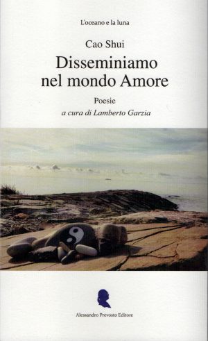 Cao Shui, Disseminiamo nel mondo Amore